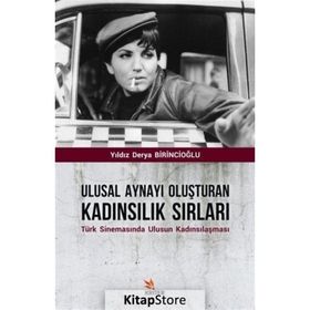 Ulusal Aynayı Oluşturan Kadınsılık Sırları - Yıldız Derya Birincioğlu