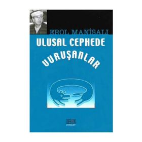 ULUSAL CEPHEDE VURUŞANLAR - EROL MANİSALI