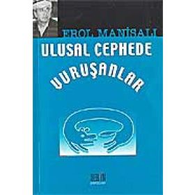 ULUSAL CEPHEDE VURUŞANLAR - EROL MANİSALI