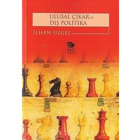 ULUSAL ÇIKAR VE DIŞ POLITIKA - İLHAN UZGEL