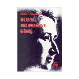 ULUSAL EKONOMIYE GİRİŞ - ROSA LUXEMBURG