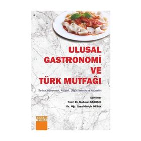 Ulusal Gastronomi Ve Türk Mutfaği - Mehmet Sarıışık