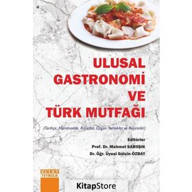 Ulusal Gastronomi Ve Türk Mutfaği - Mehmet Sarıışık