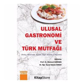 Ulusal Gastronomi Ve Türk Mutfaği - Mehmet Sarıışık