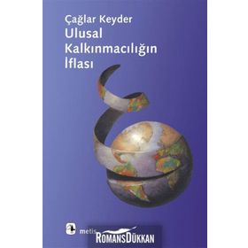 ULUSAL KALKINMACILIĞIN İFLASI - TAHIR ÇAĞA;RAYEGAN KENDER