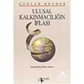ULUSAL KALKINMACILIĞIN İFLASI - TAHIR ÇAĞA;RAYEGAN KENDER