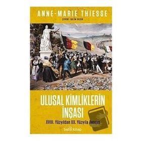 Ulusal Kimliklerin İnşası - Anne-Marie Thiesse - Babil