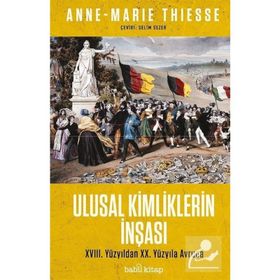 Ulusal Kimliklerin İnşası - Anne-Marie Thiesse - Babil