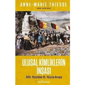 Ulusal Kimliklerin İnşası - Anne-Marie Thiesse - Babil