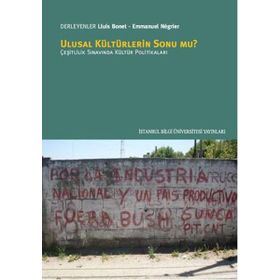 Ulusal Kültürlerin Sonu mu? - Emmanuel Negrier Lluis Bonet