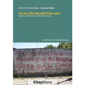 Ulusal Kültürlerin Sonu mu? - Emmanuel Negrier Lluis Bonet