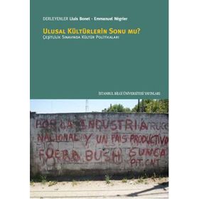 Ulusal Kültürlerin Sonu mu? - Emmanuel Negrier Lluis Bonet