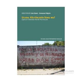 Ulusal Kültürlerin Sonu mu? - Emmanuel Negrier Lluis Bonet