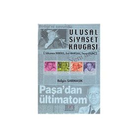 Ulusal Siyaset Kavgası - Belgin Sarmasik