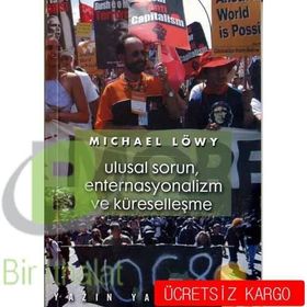 Ulusal Sorun, Enternasyonalizm ve Küreselleşme - Michael Löwy