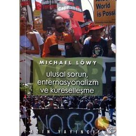 Ulusal Sorun, Enternasyonalizm ve Küreselleşme - Michael Löwy