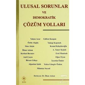 Ulusal Sorunlar ve Demokratik Çözüm Yolları - İlhan Azkan