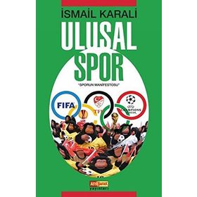 Ulusal Spor - Sporun Manifestosu - İsmail Karali