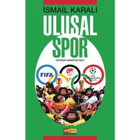 Ulusal Spor - Sporun Manifestosu - İsmail Karali