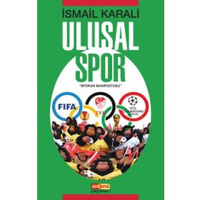 Ulusal Spor - Sporun Manifestosu - İsmail Karali