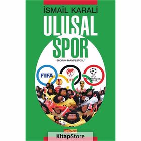 Ulusal Spor - Sporun Manifestosu - İsmail Karali