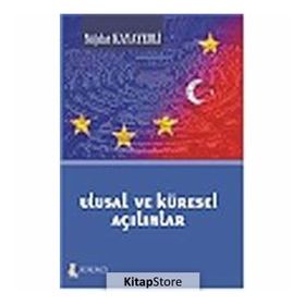 ULUSAL VE KÜRESEL AÇILIMLAR - MÜJDAT KAYAYERLI