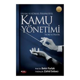 Ulusal ve Küresel Perspektifte Kamu Yönetimi - Mehmet Zahid Sobacı Mehmet Zahid Sobacı Bekir Parlak