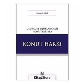 Ulusal Ve Uluslararası Boyutlarıyla Konut Hakkı Fatmagül Kale Adalet Yayınevi