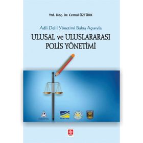 Ulusal ve Uluslararası Polis Yönetimi - Cemal Öztürk