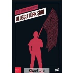 Ulusçu Türk Şiiri - Sabit Kemal Bayıldıran