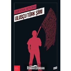Ulusçu Türk Şiiri - Sabit Kemal Bayıldıran