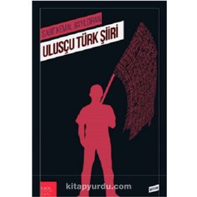 Ulusçu Türk Şiiri - Sabit Kemal Bayıldıran
