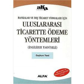 Uluslar Arası Ticarette Ödeme Yöntemleri İngilizce Takviyeli - Coşkun Yeni