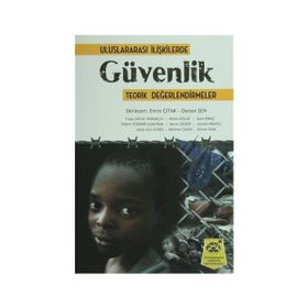 Uluslarararası İlişkilerde Güvenlik - Fulya Akgül Durakçay Didem Özdemir Albayrak Asiye Gün Güneş Klevis Kolasi Merve Dilber Mehmet Şahin Sami Kiraz Jonilda Rrapaj Serhan Ünal