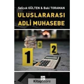 Uluslararası Adli Muhasebe - Selçuk Gülten
