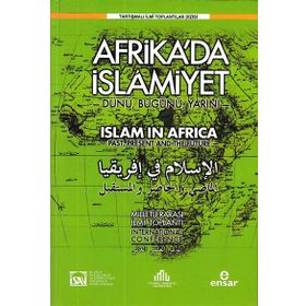 Uluslararası Afrikada İslamiyet Dünü, Bugünü, Yarını Sempozyumu - Kolektif