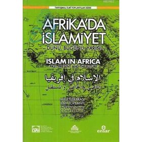 Uluslararası Afrikada İslamiyet Dünü, Bugünü, Yarını Sempozyumu - Kolektif
