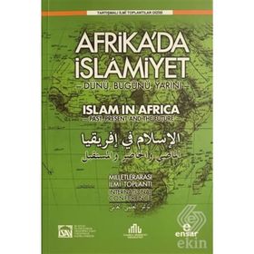 Uluslararası Afrikada İslamiyet Dünü, Bugünü, Yarını Sempozyumu - Kolektif