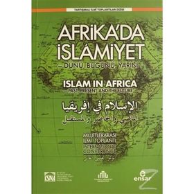 Uluslararası Afrikada İslamiyet Dünü, Bugünü, Yarını Sempozyumu - Kolektif