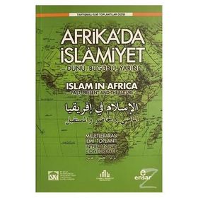 Uluslararası Afrikada İslamiyet Dünü, Bugünü, Yarını Sempozyumu - Kolektif