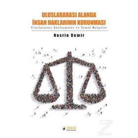 Uluslararası Alanda İnsan Haklarının Korunması - Nesrin Demir