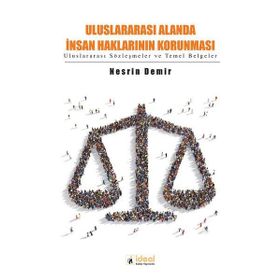 Uluslararası Alanda İnsan Haklarının Korunması - Nesrin Demir