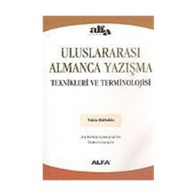 ULUSLARARASI ALMANCA YAZIŞMA TEKNIKLERI VE TERMINOLOJISI - TEKIN GÜLTEKİN