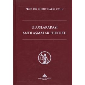 Uluslararası Andlaşmalar Hukuku Mesut Hakkı Caşın