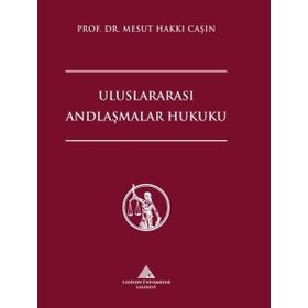 Uluslararası Andlaşmalar Hukuku Mesut Hakkı Caşın