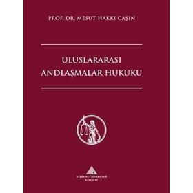 Uluslararası Andlaşmalar Hukuku Mesut Hakkı Caşın
