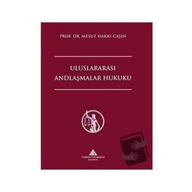 Uluslararası Andlaşmalar Hukuku Mesut Hakkı Caşın