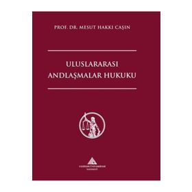 Uluslararası Andlaşmalar Hukuku Mesut Hakkı Caşın