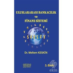 Uluslararası Bankacılık ve Finans Sistemi - Meltem Keskin Köylü