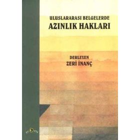 Uluslararası Belgelerde Azınlık Hakları - Zeri İnanç